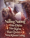 Nương Nương Vừa Điên Vừa ...